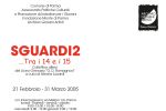 Retro cartolina ... Tra i 14 e i 15 collettiva Liceo Ginnasio &ldquo;G.D. Romagnosi&rdquo; a cura di Alessia Lusardi 21 Febbraio 31 Marzo 2005 c/o Informagiovani in Via Melloni a Parma